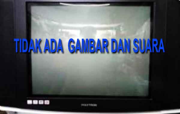 Tv polytron tidak ada gambar dan suara